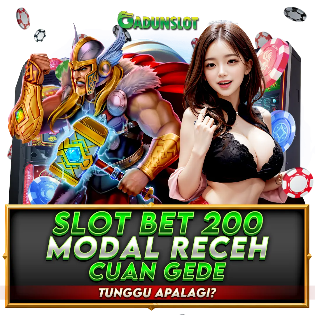 GADUNSLOT : Daftar Link Slot Bet 200 Perak Pasti Wede Gede Terbaru